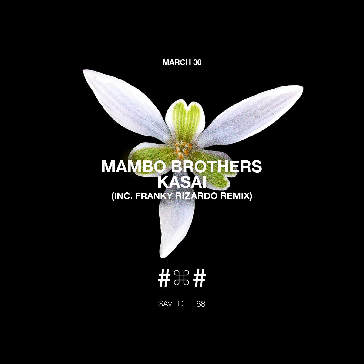 Mambo Brothers release KASAI + Franky Rizardo remix