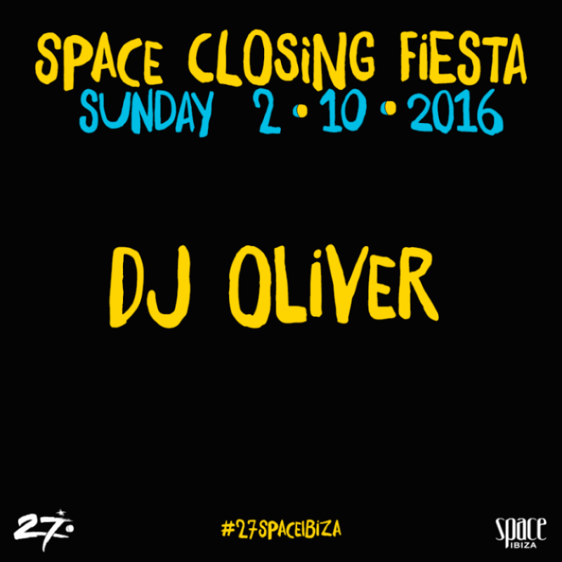 DJ Oliver confirmed for the final Space Closing Fiesta
