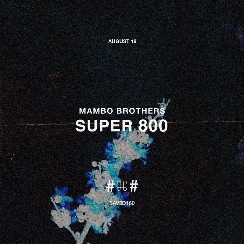 Mambo Brothers are back with 'Super 800' EP